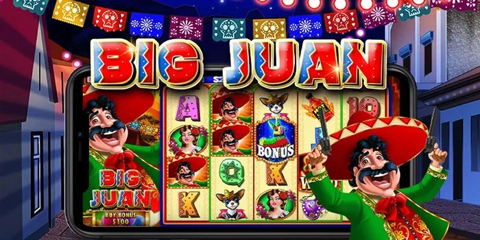 Trik Cerdas Menang Maxwin di Slot Big Juan